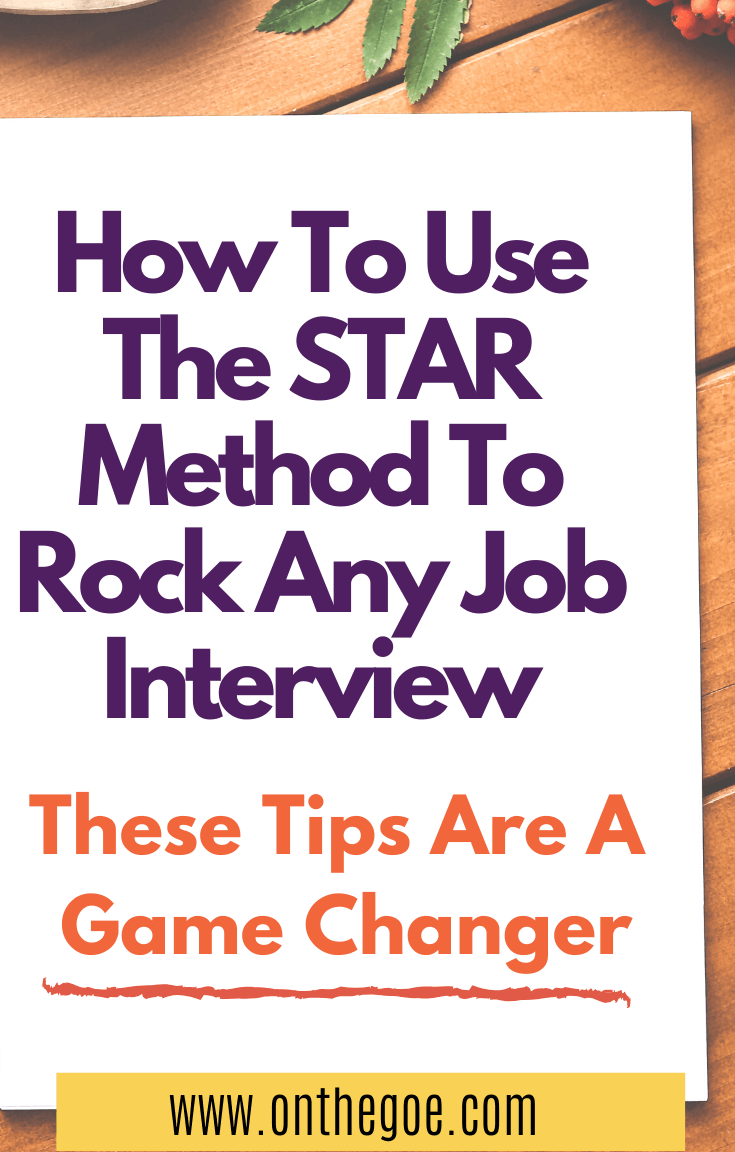 How To Use The Star Method To Rock An Interview