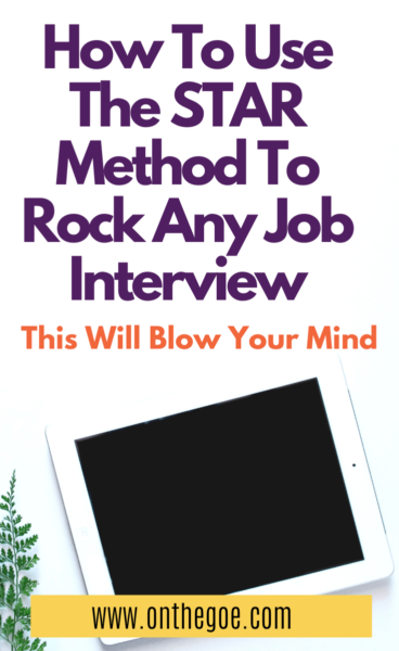 How To Use The Star Method To Rock Your Next Interview