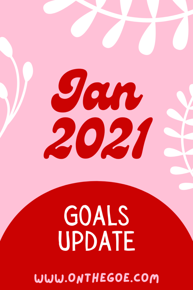 Jan 2021 Goals Update